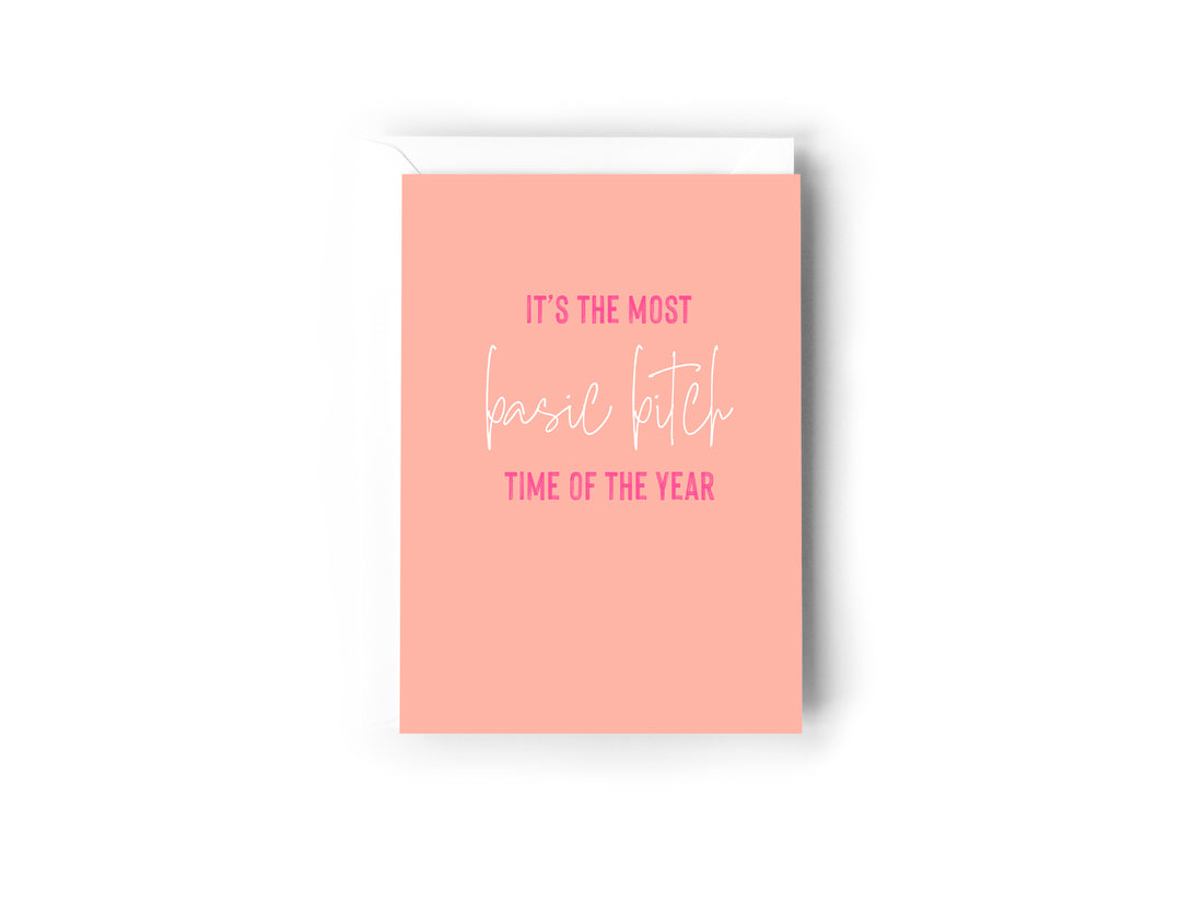 It’s the most basic bitch time of the year