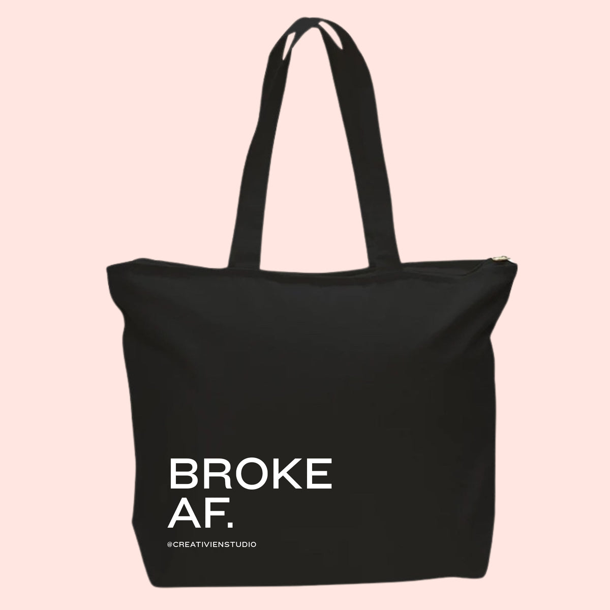 Broke AF Tote Bag - Creativien
