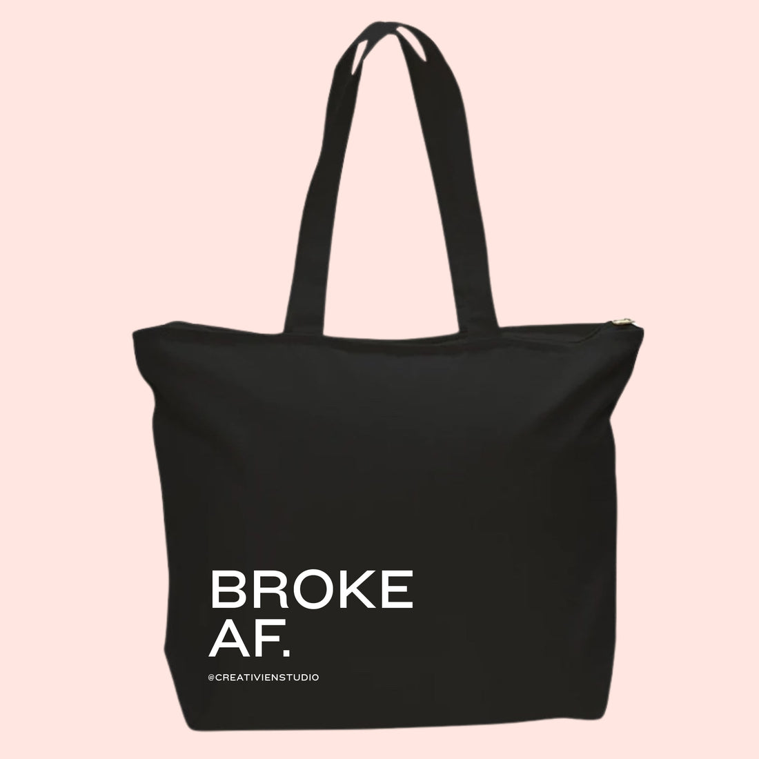 Broke AF Tote Bag - Creativien