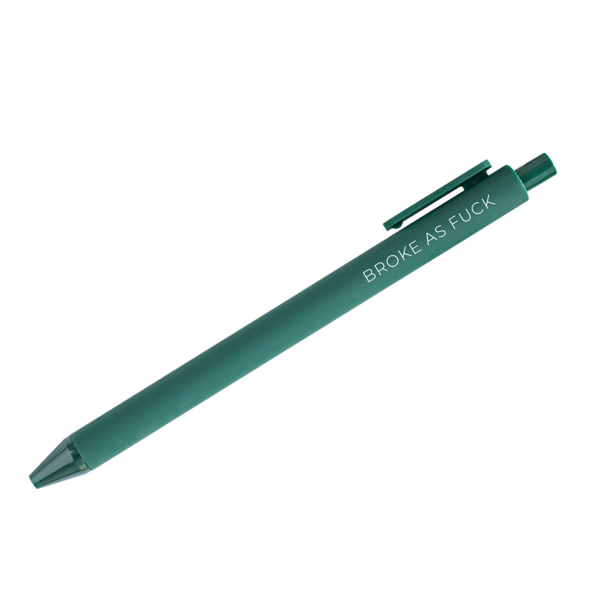 Broke as fuck pen
