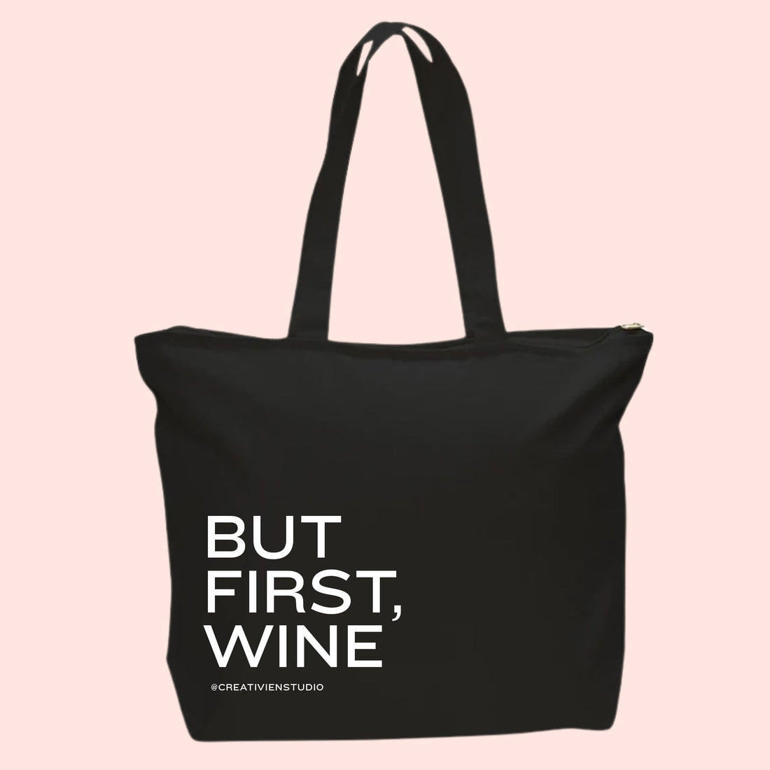 But first, Wine Tote Bag - Creativien