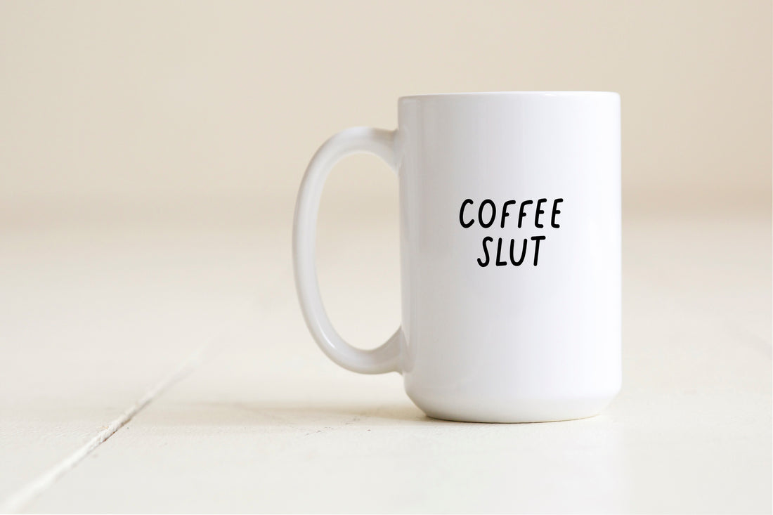 Coffee Slut Mug - Creativien