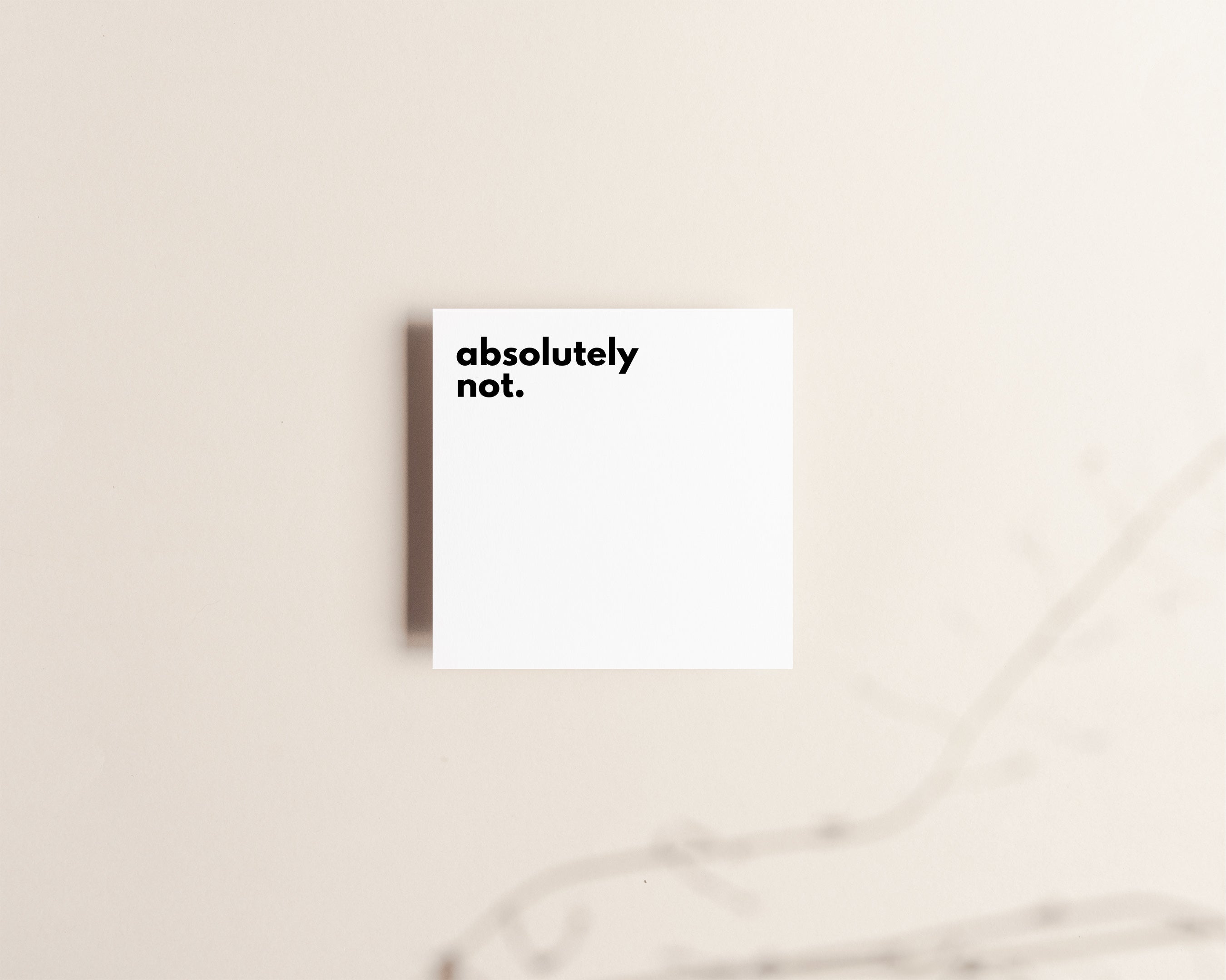 Absolutely Not Sticky Notes