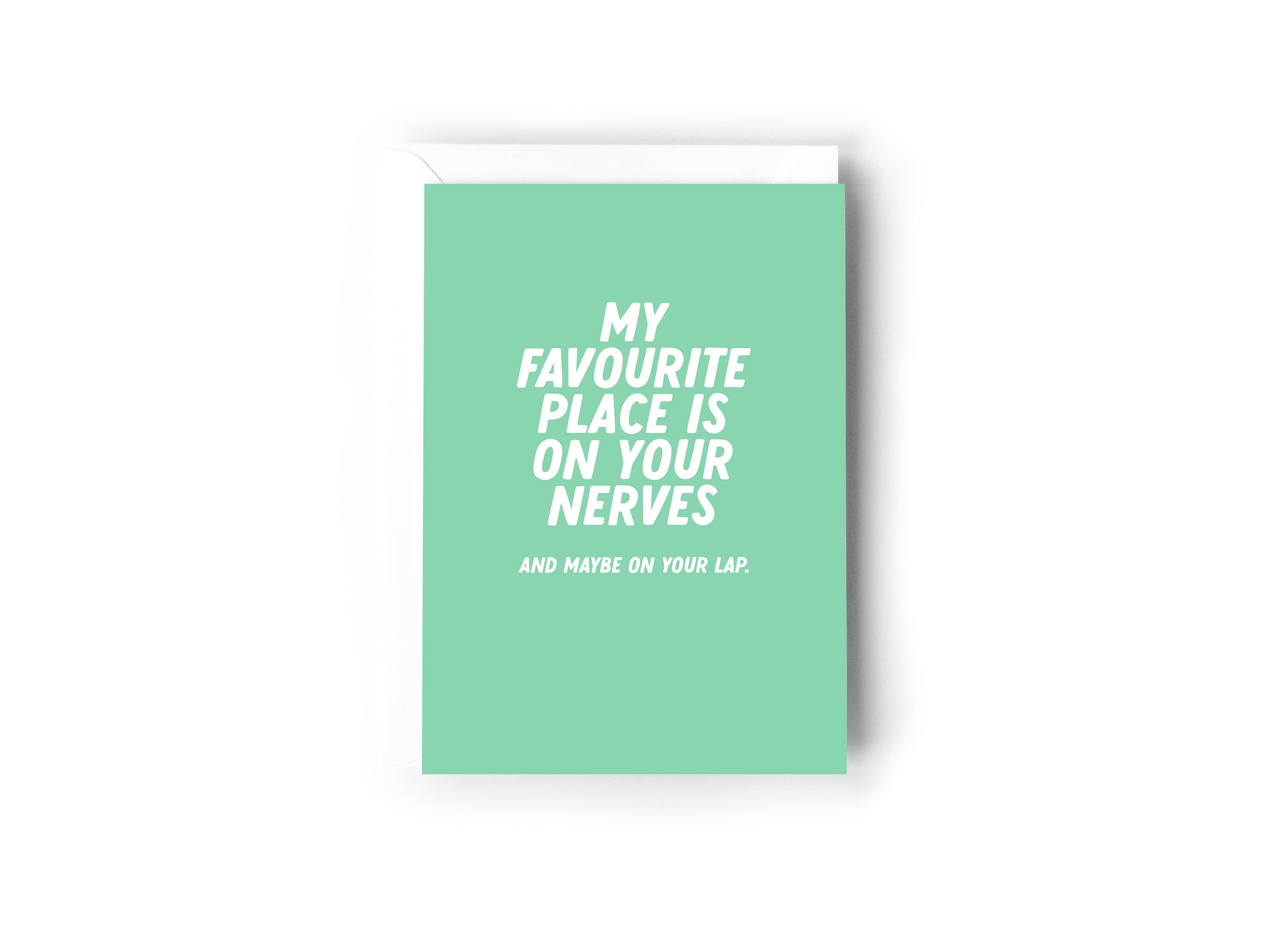 My favourite place is on your nerves - Creativien