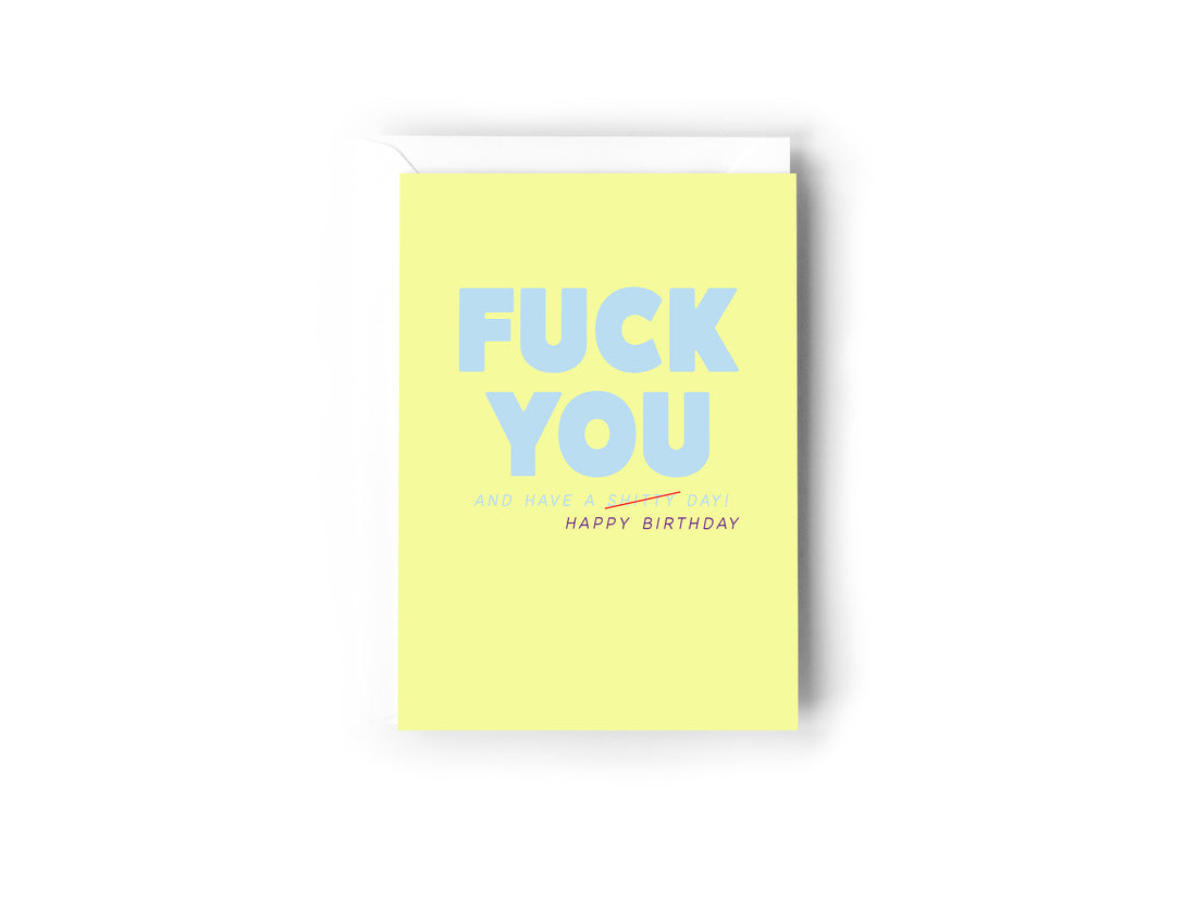Fuck You and have a shitty day - Creativien