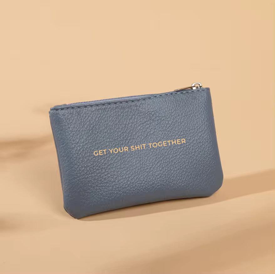 Get your shit together pouch