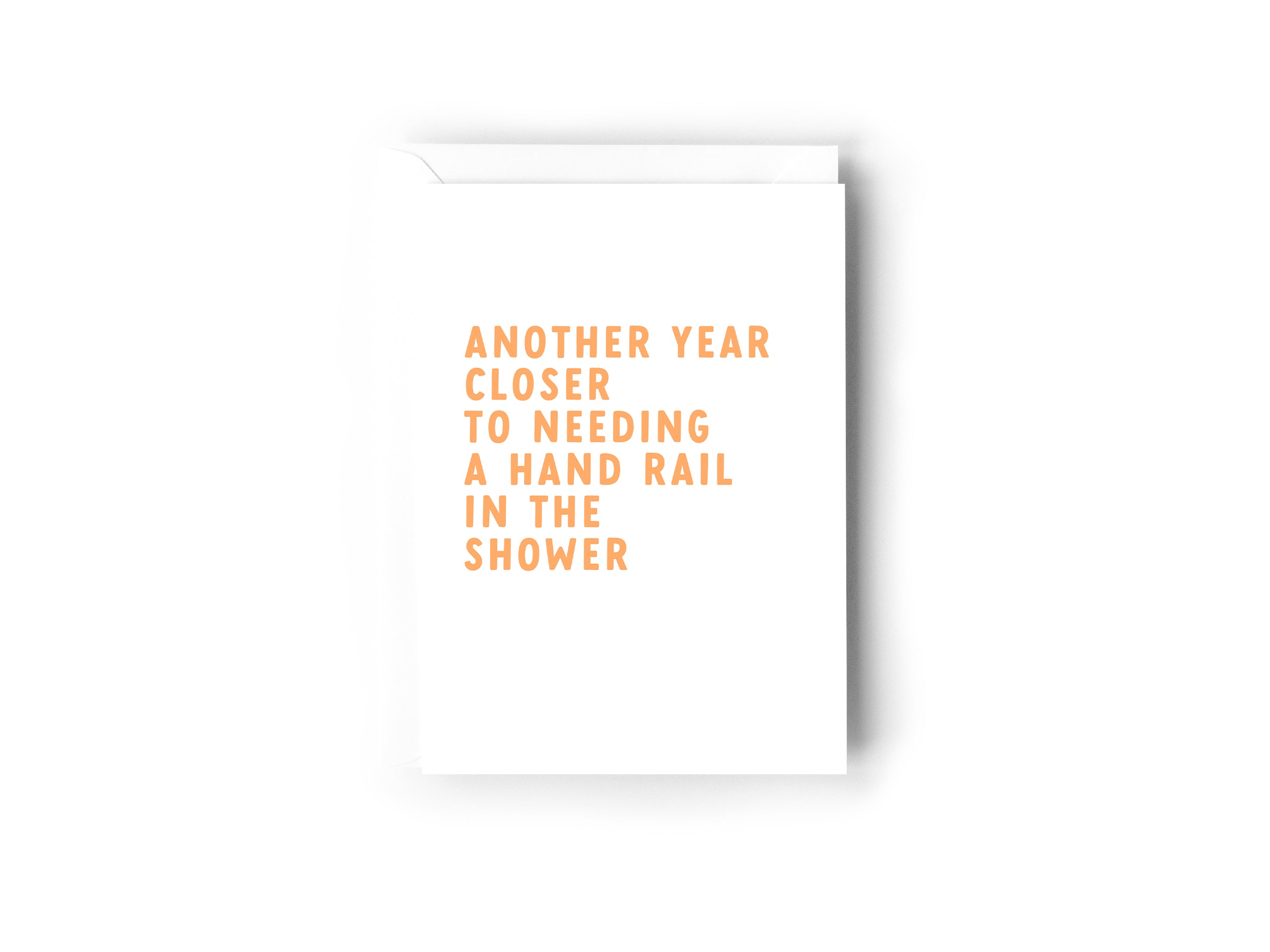 Another year closer to needing hand rail in the shower