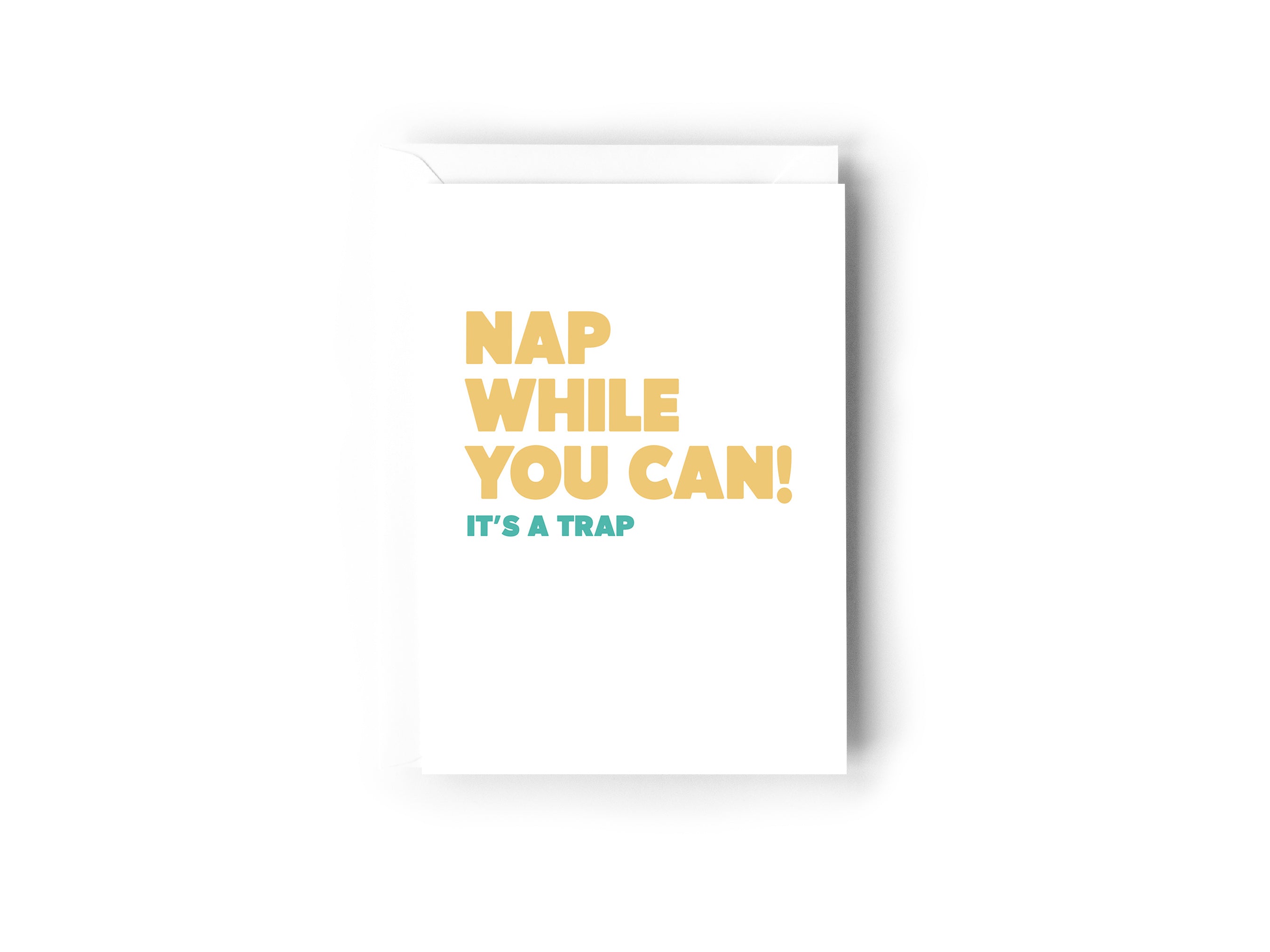 Nap while you can it&