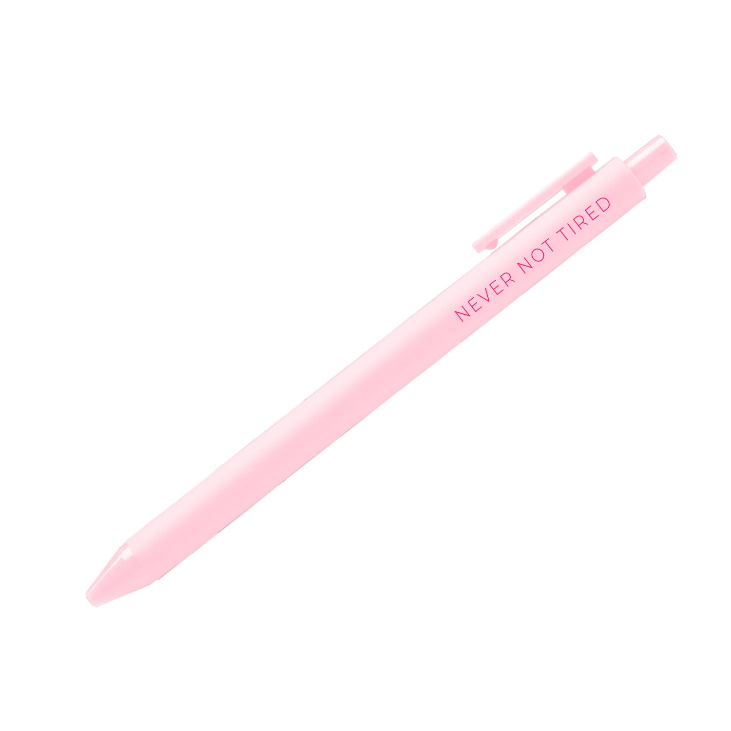 Never not tired pen - Creativien
