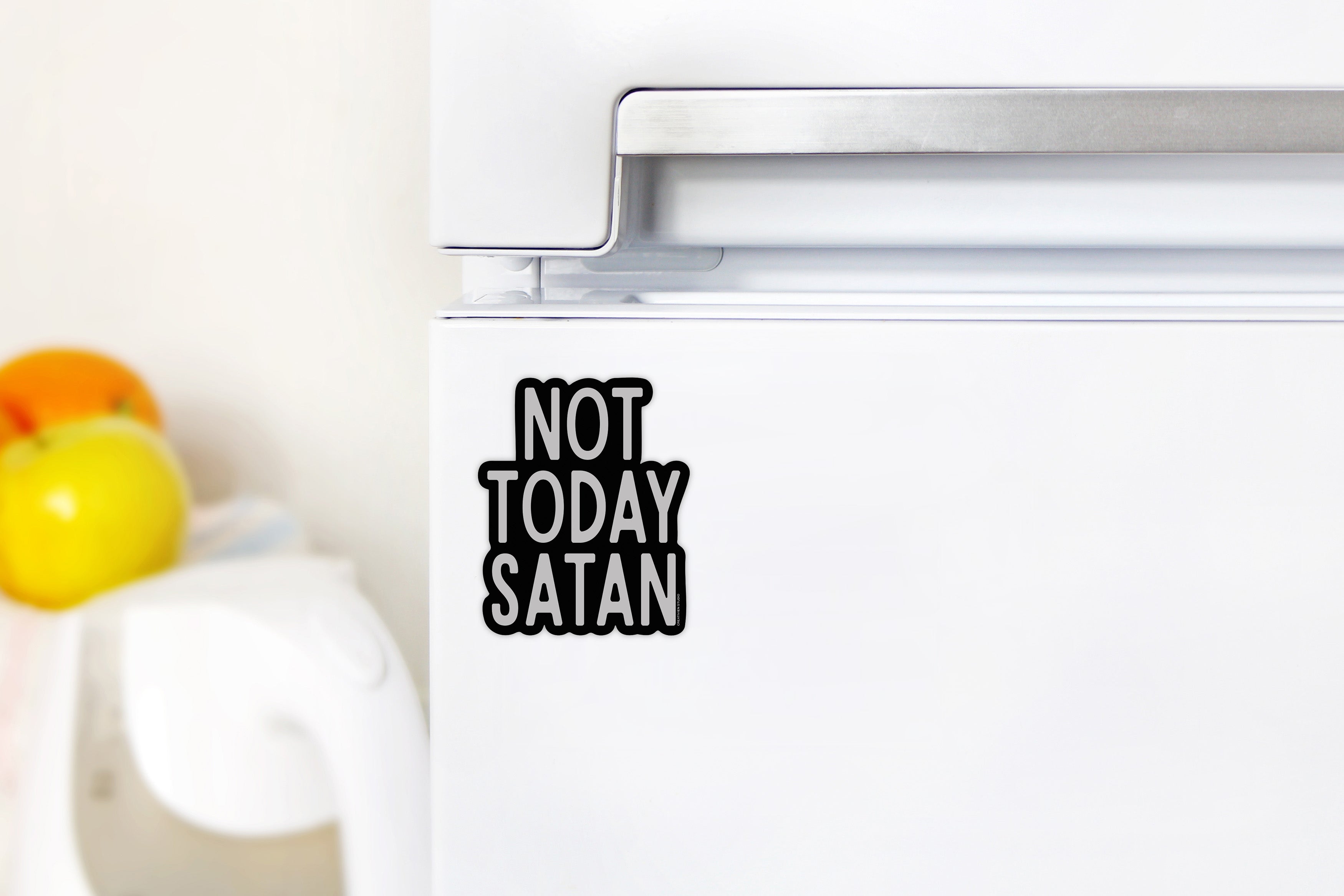 Not Today Satan Magnet