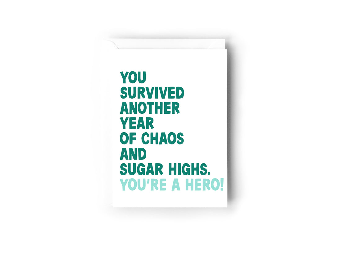 You survived another year of chaos and sugar highs.