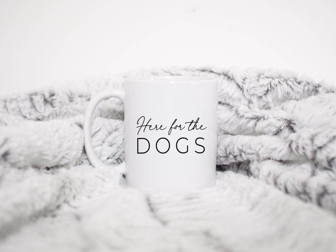 Here for the Dogs Mug - Creativien