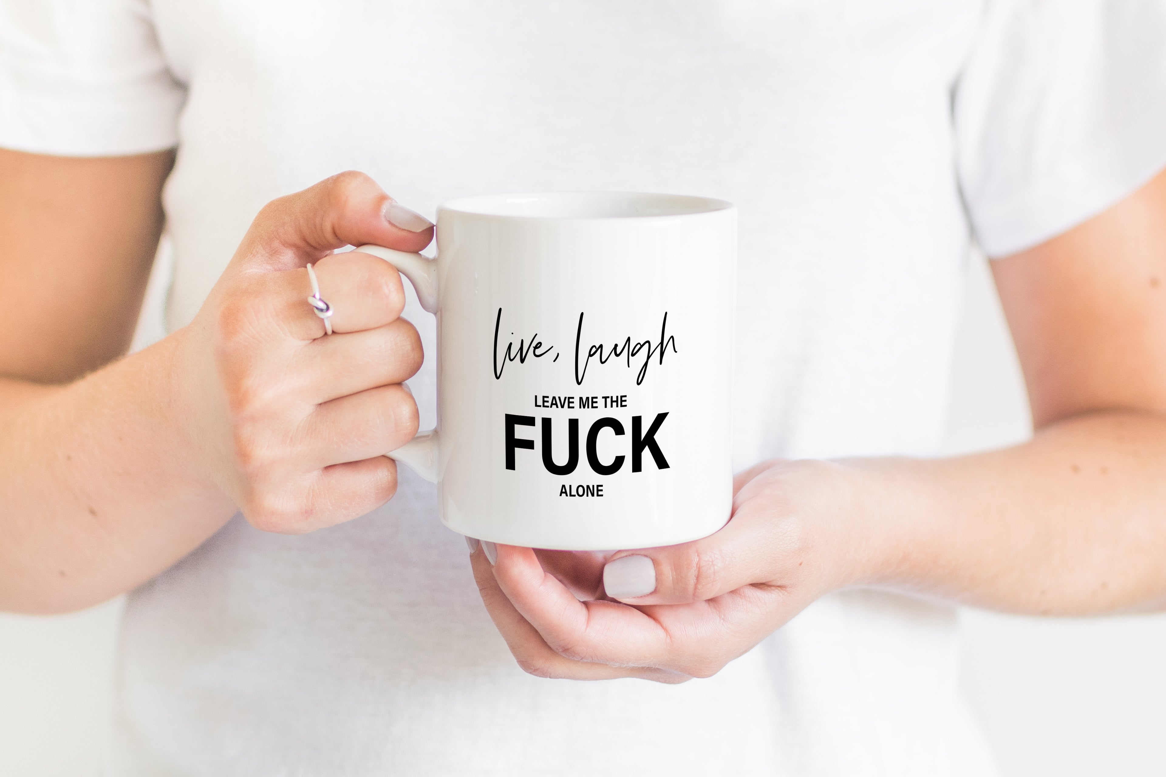 Live, Laugh, leave me the fuck alone - Creativien