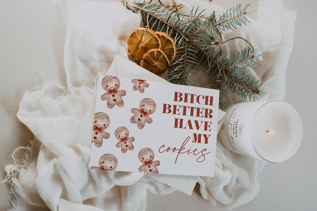 Bitch better have my cookies - Creativien