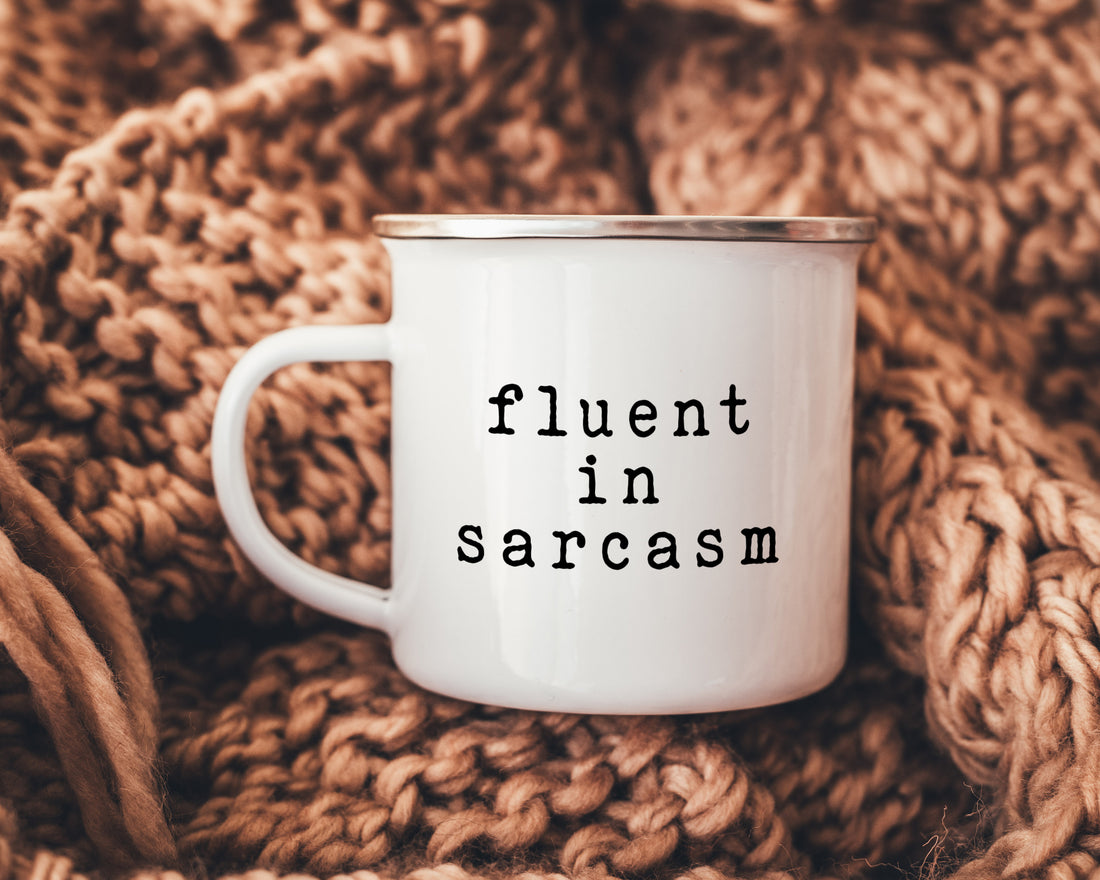 Fluent in Sarcasm mug - Creativien