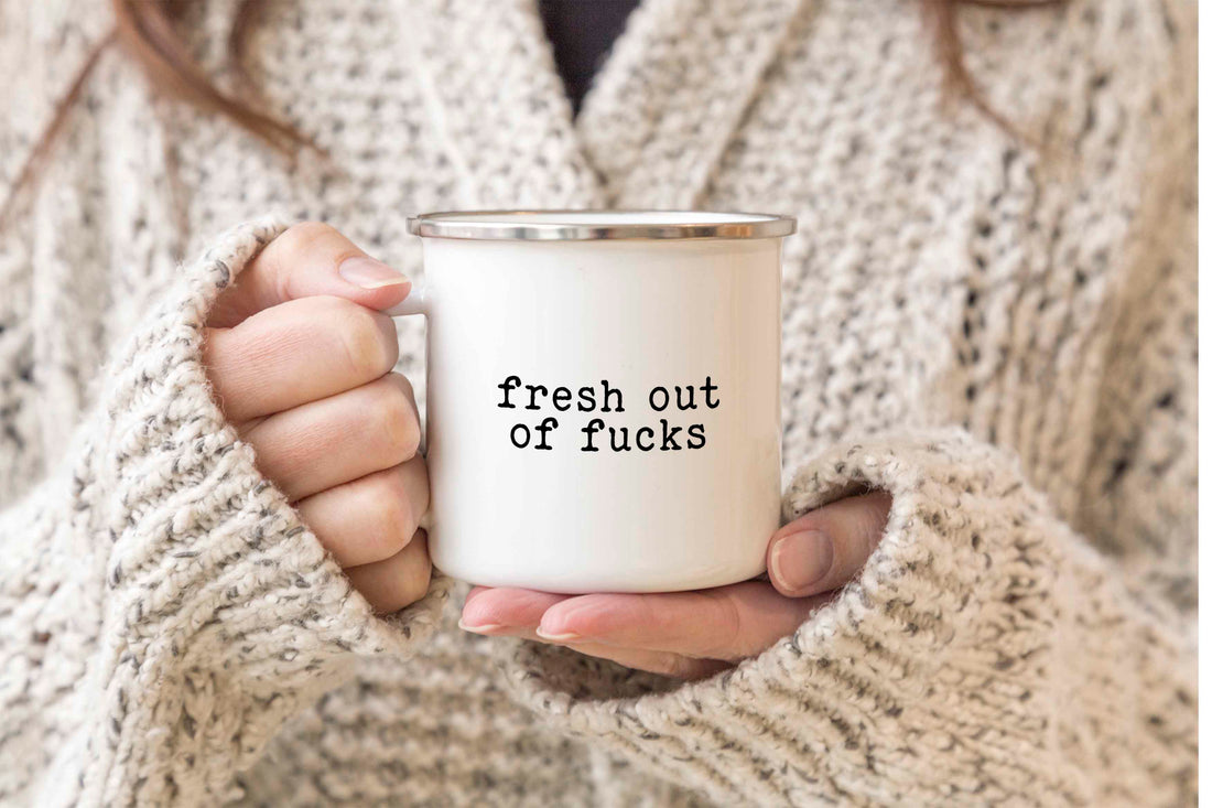 Fresh out of fucks mug - Creativien