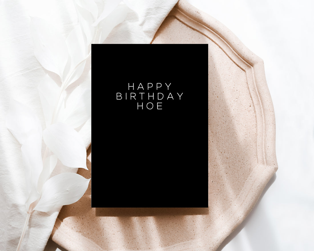 Happy Birthday Hoe - Creativien