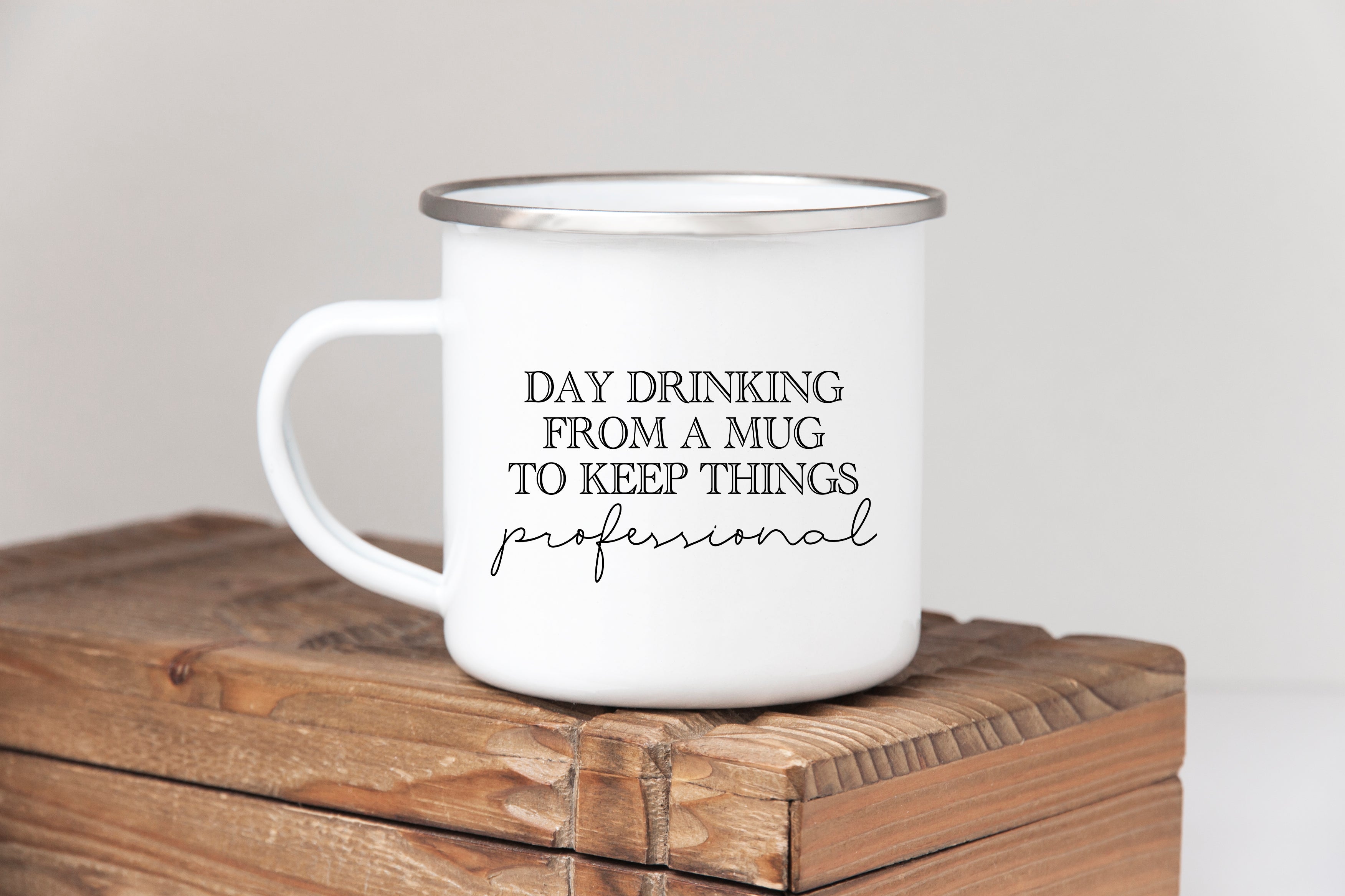 Day drinking from a mug to keep things professional mug - Creativien