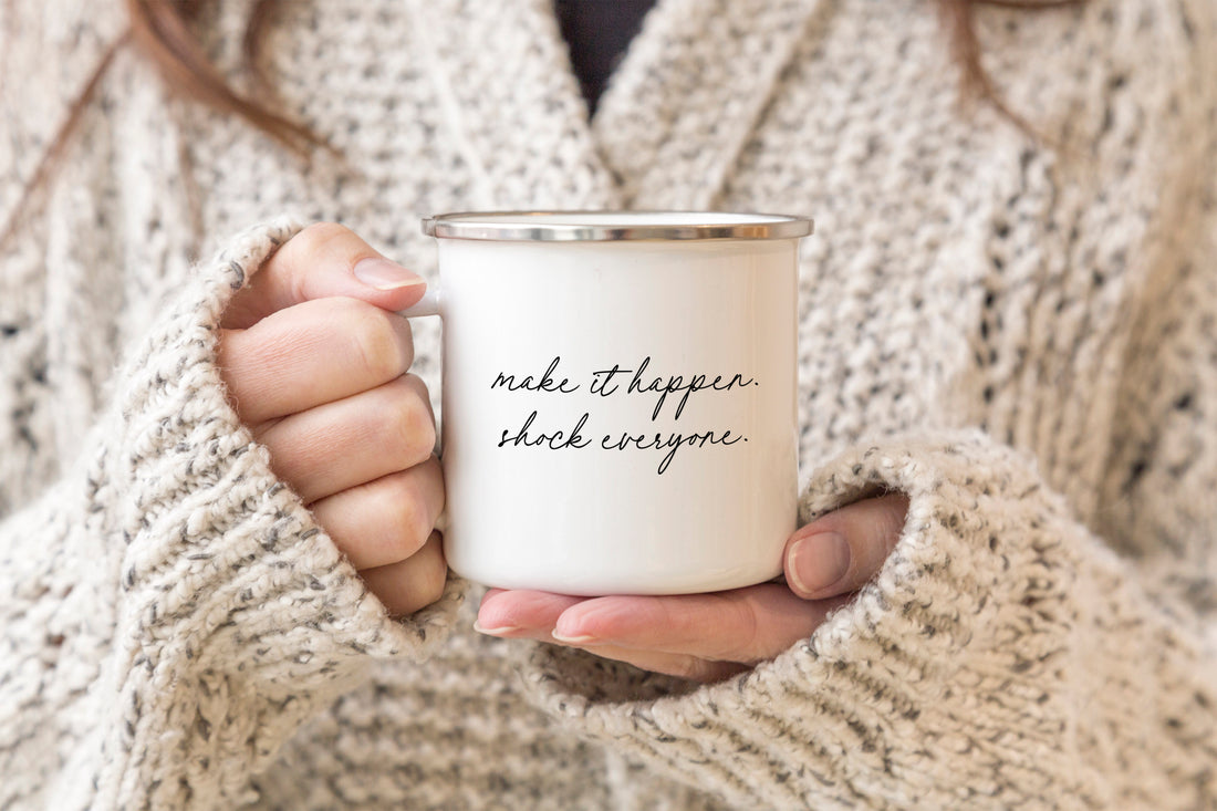 Make it happen, Shock everyone camper mug - Creativien
