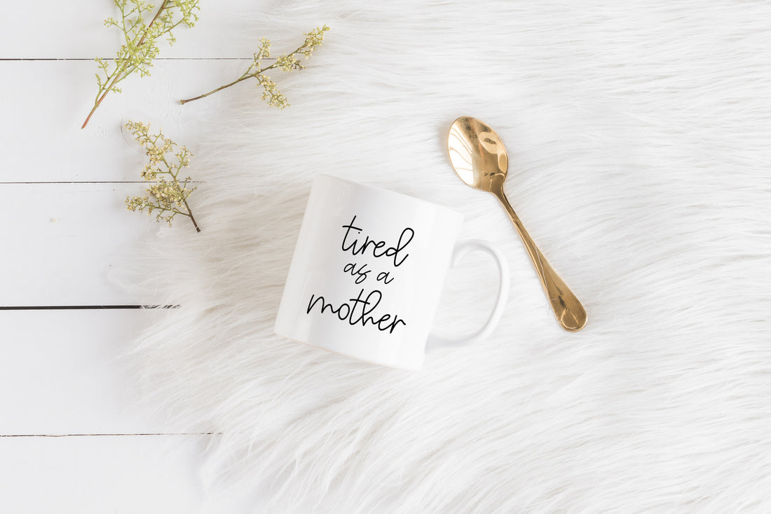Tired as a mother Mug - Creativien