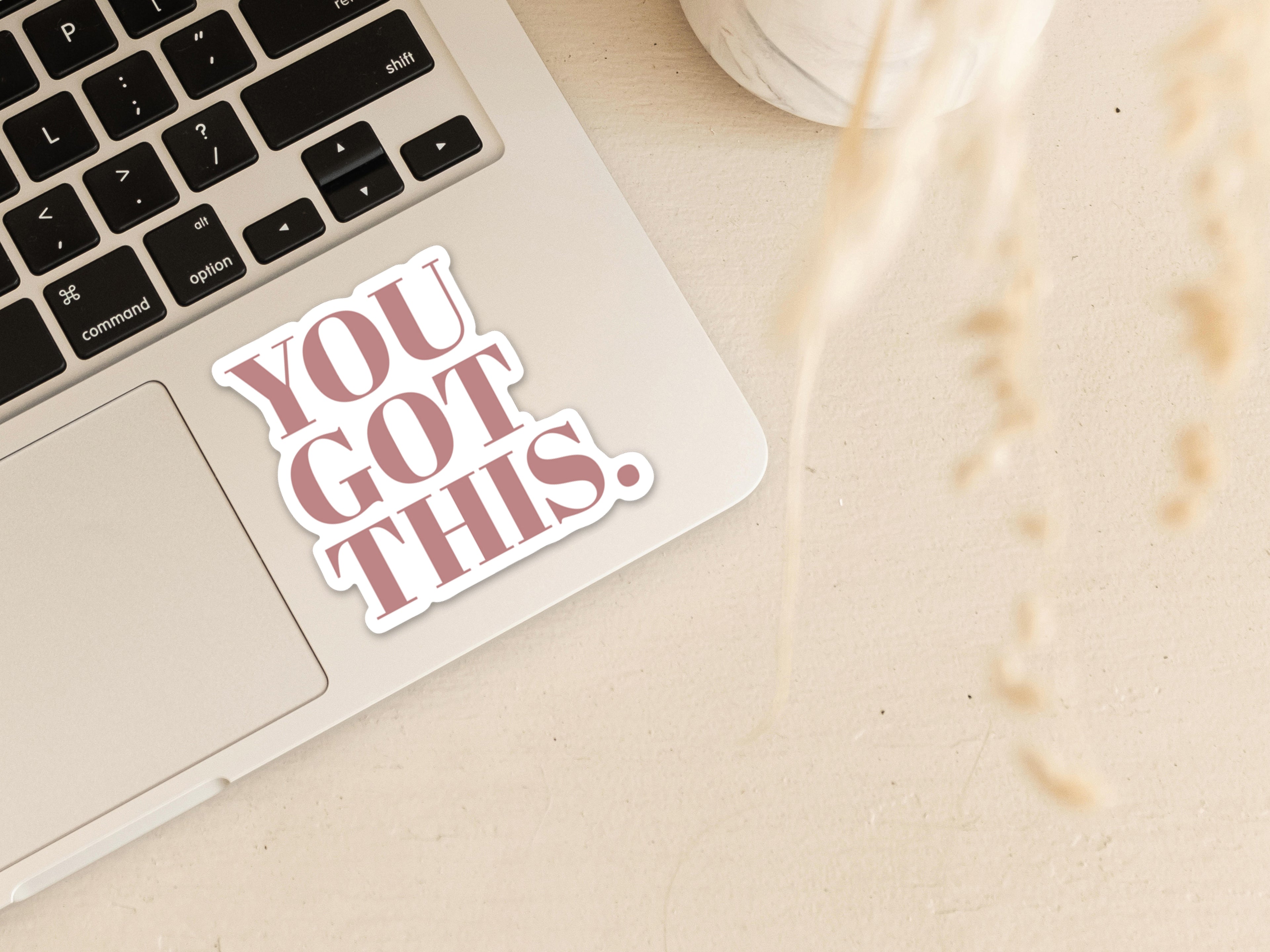 You got this Vinyl Sticker Stickers - Creativien