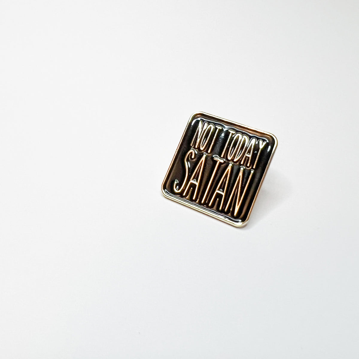 Not today Satan Pin - Creativien