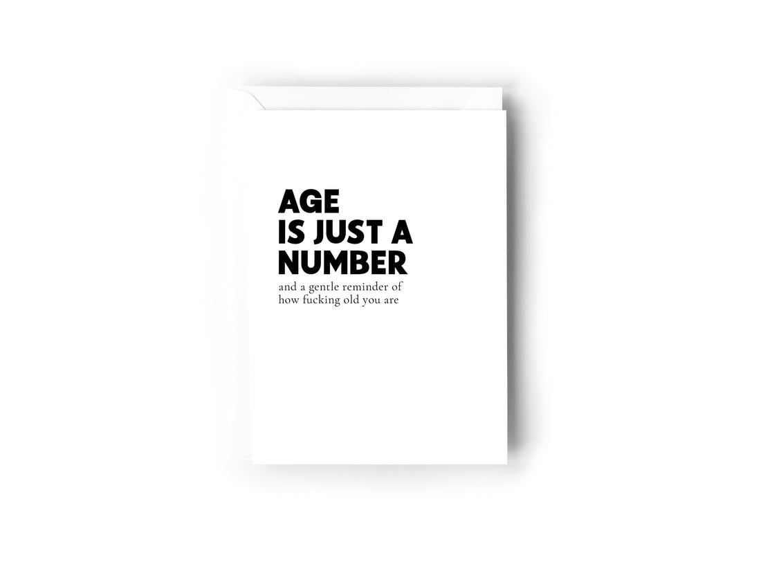 Age is just a number and a gentle reminder