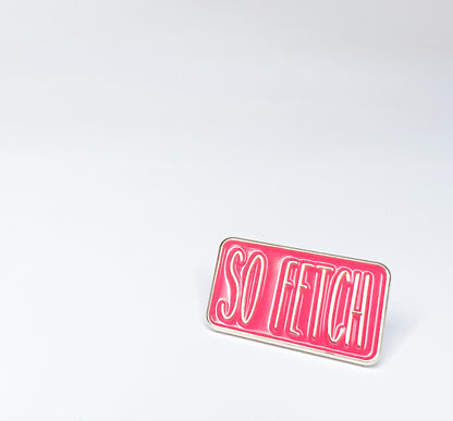 So Fetch Pin