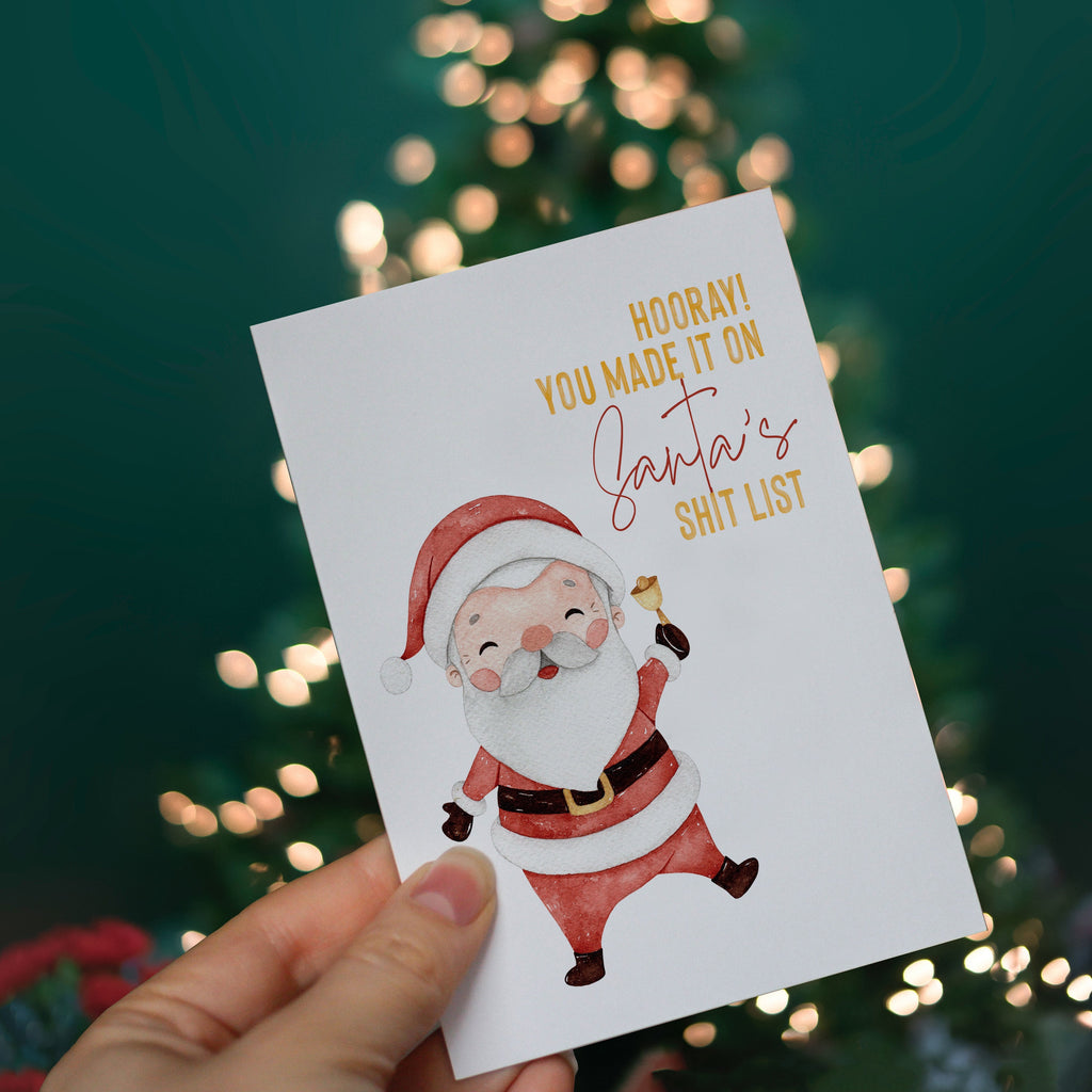 Hooray you made it in Santa’s shit list