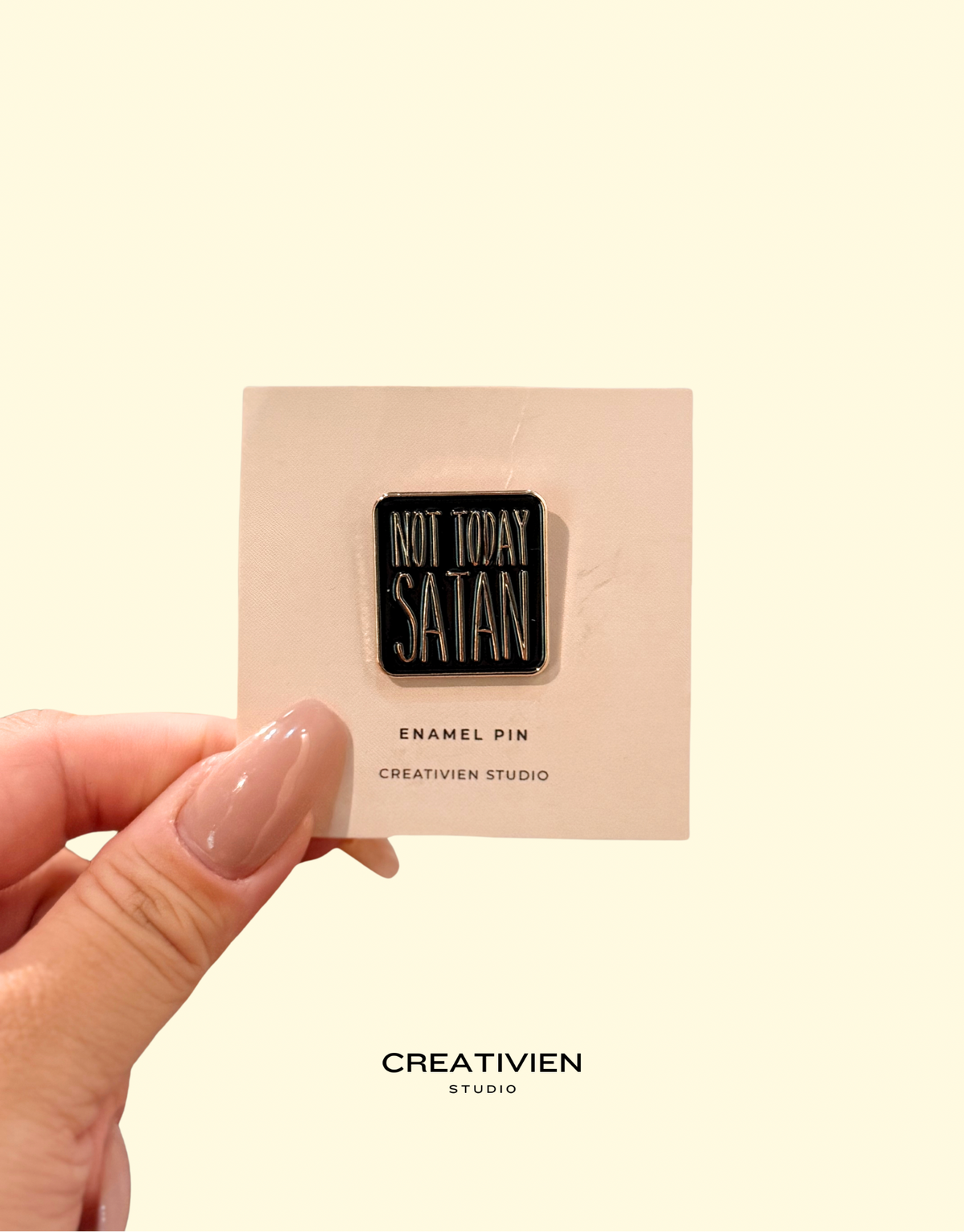 Not today Satan Pin - Creativien