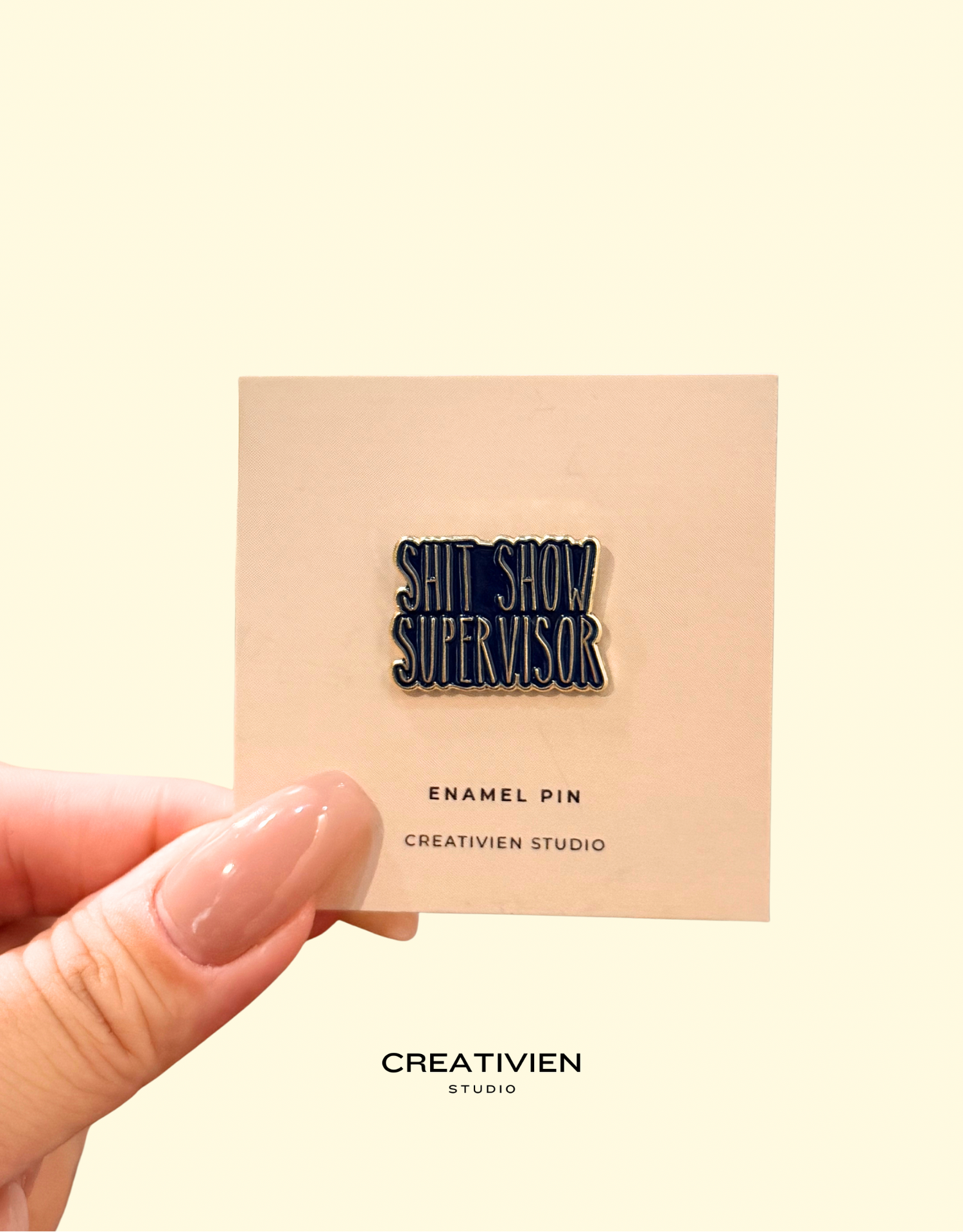 Shit show supervisor pin