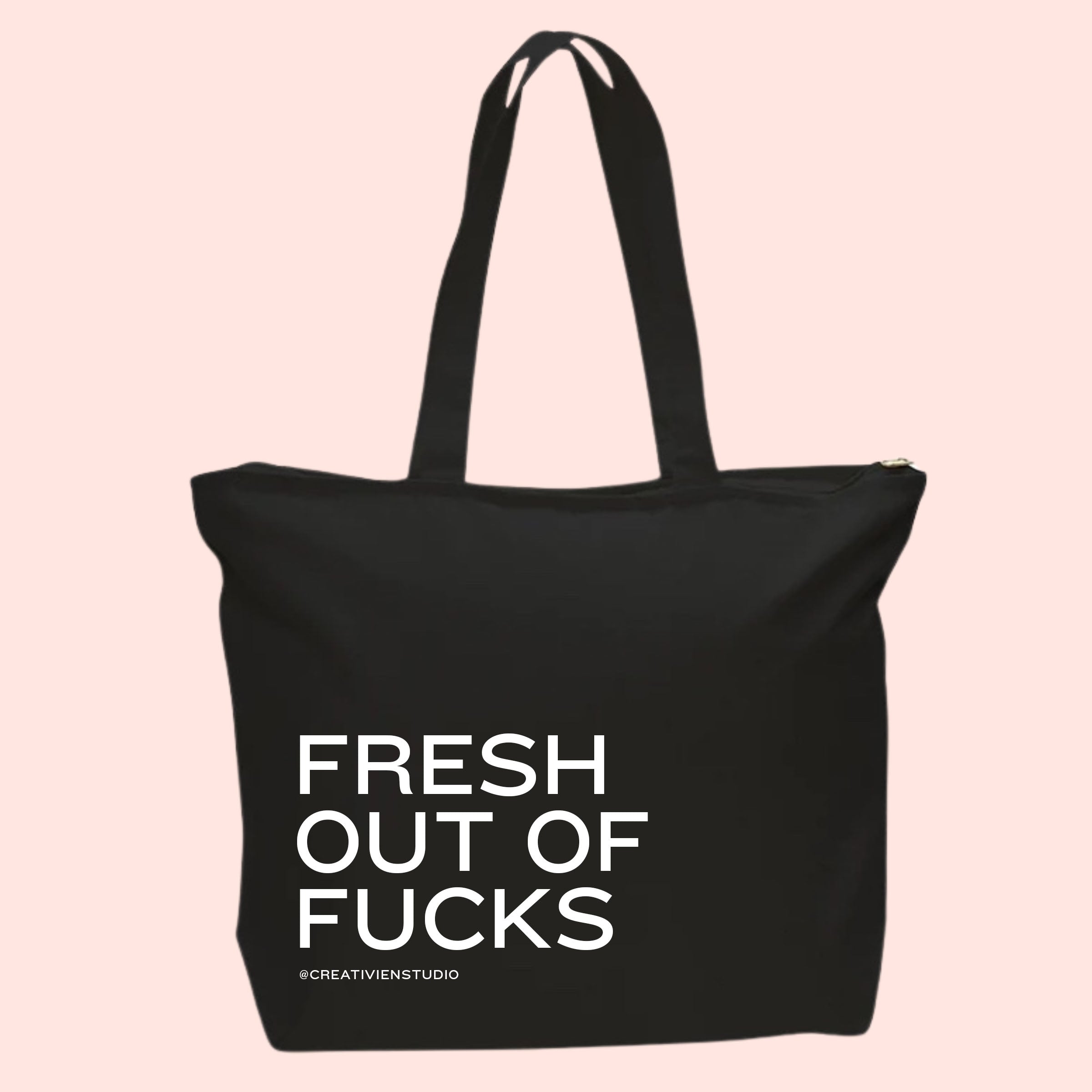 Fresh out of Fucks Tote Bag