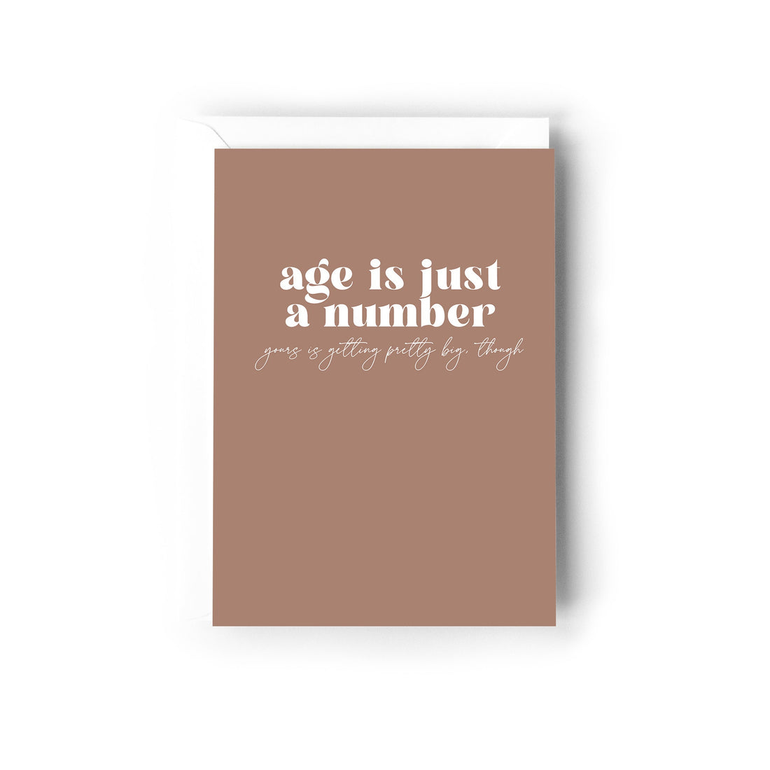 Age is just a number, yours is getting pretty big though - Creativien