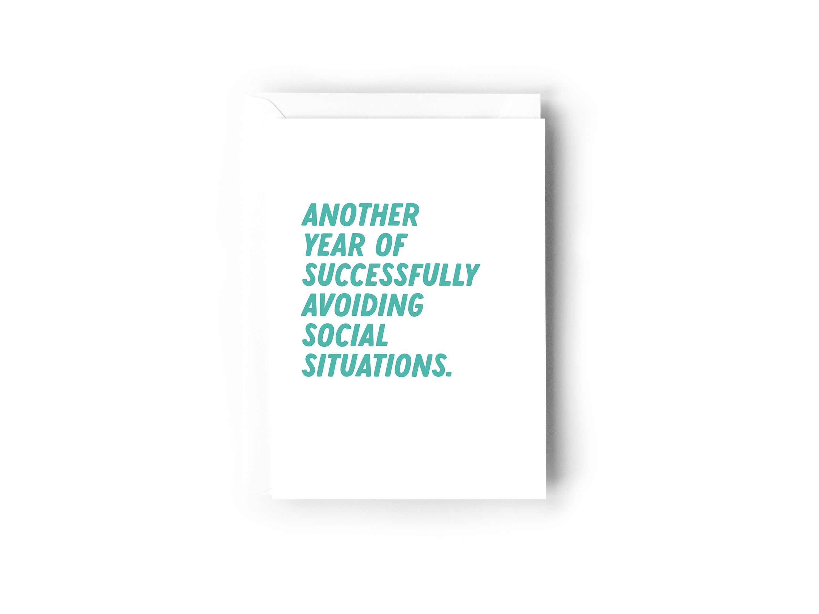 Another year of successfully avoiding social situations Card - Creativien