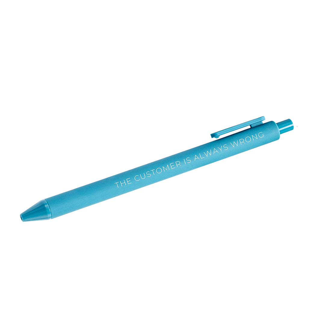 The customer is always wrong pen