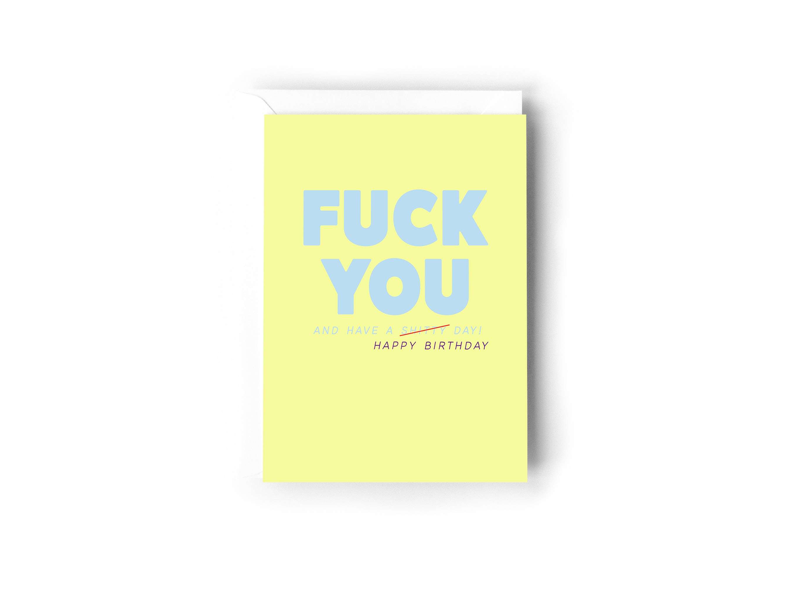 Fuck You and have a shitty day - Creativien
