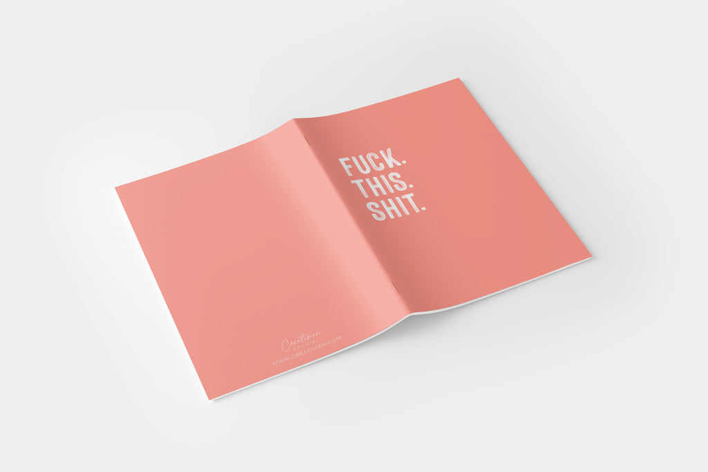 FUCK THIS SHIT NOTEBOOK