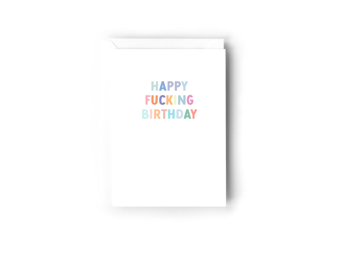 Happy Fucking Birthday