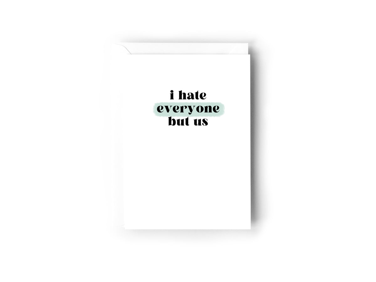 I hate everyone but us - Creativien