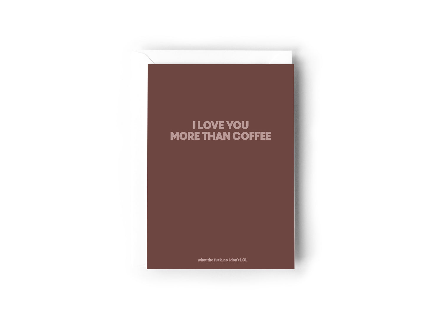 I love you more than coffee card