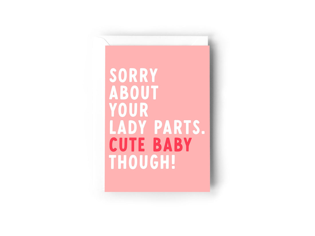 Sorry about your lady parts card