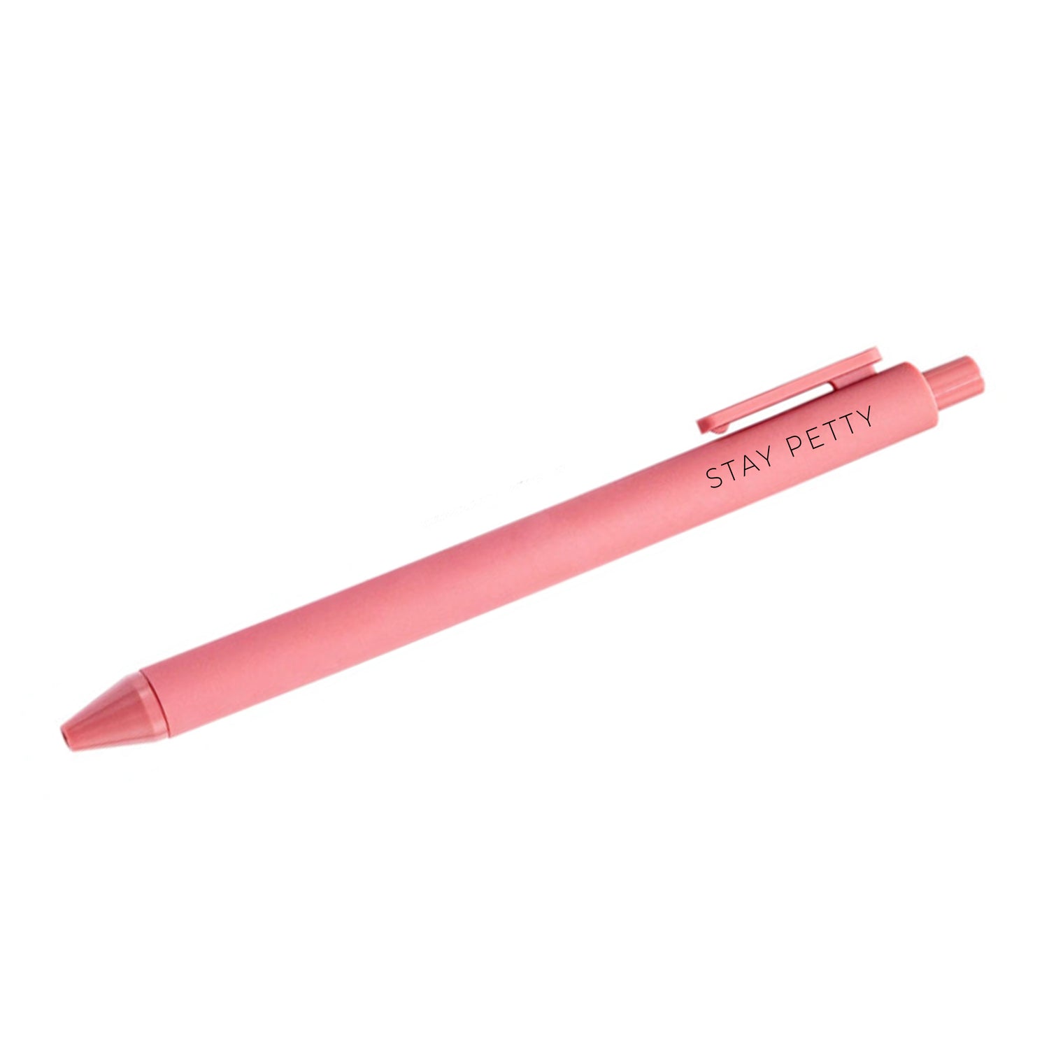Stay Petty Pen
