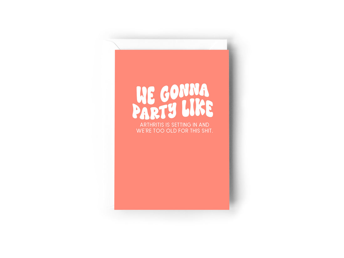 We gonna party like Card