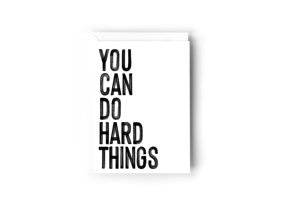 You can do hard things card