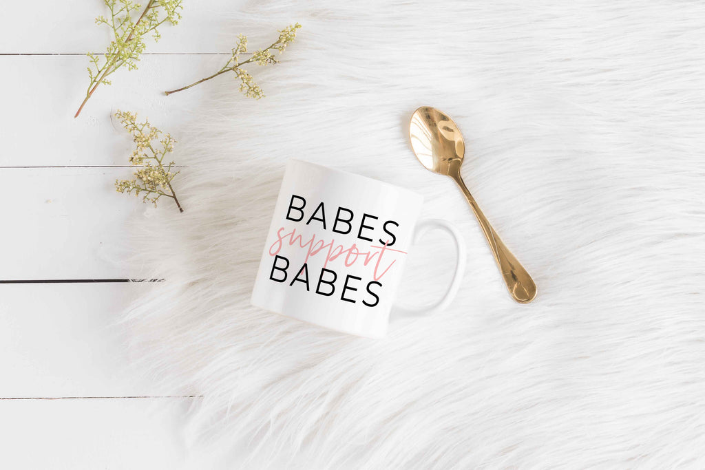 Babes Support Babes Mug  - Creativien