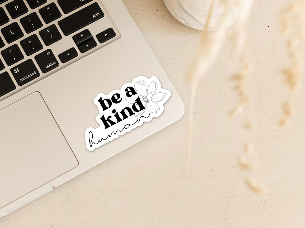 Be a kind human Vinyl Sticker Stickers - Creativien