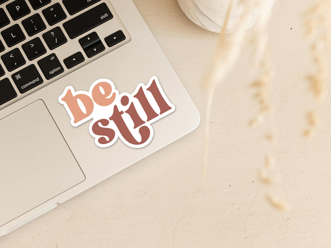 Be Still Vinyl Sticker Stickers - Creativien