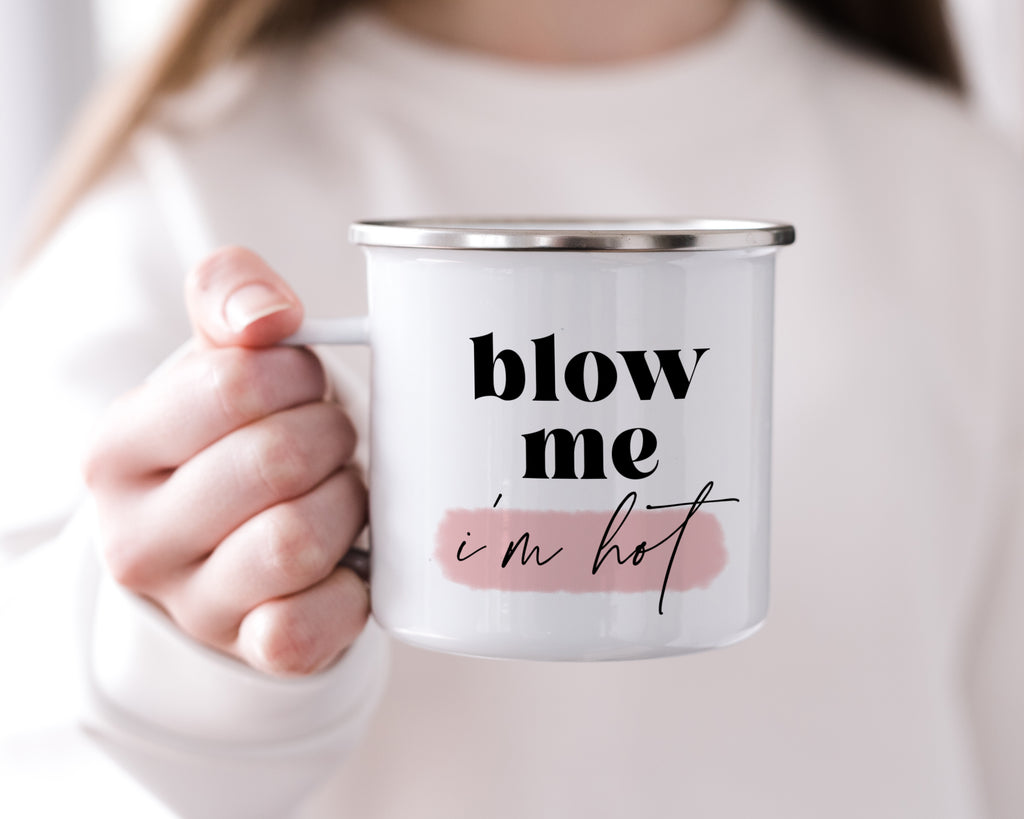 Blow me, I'm hot mug  - Creativien
