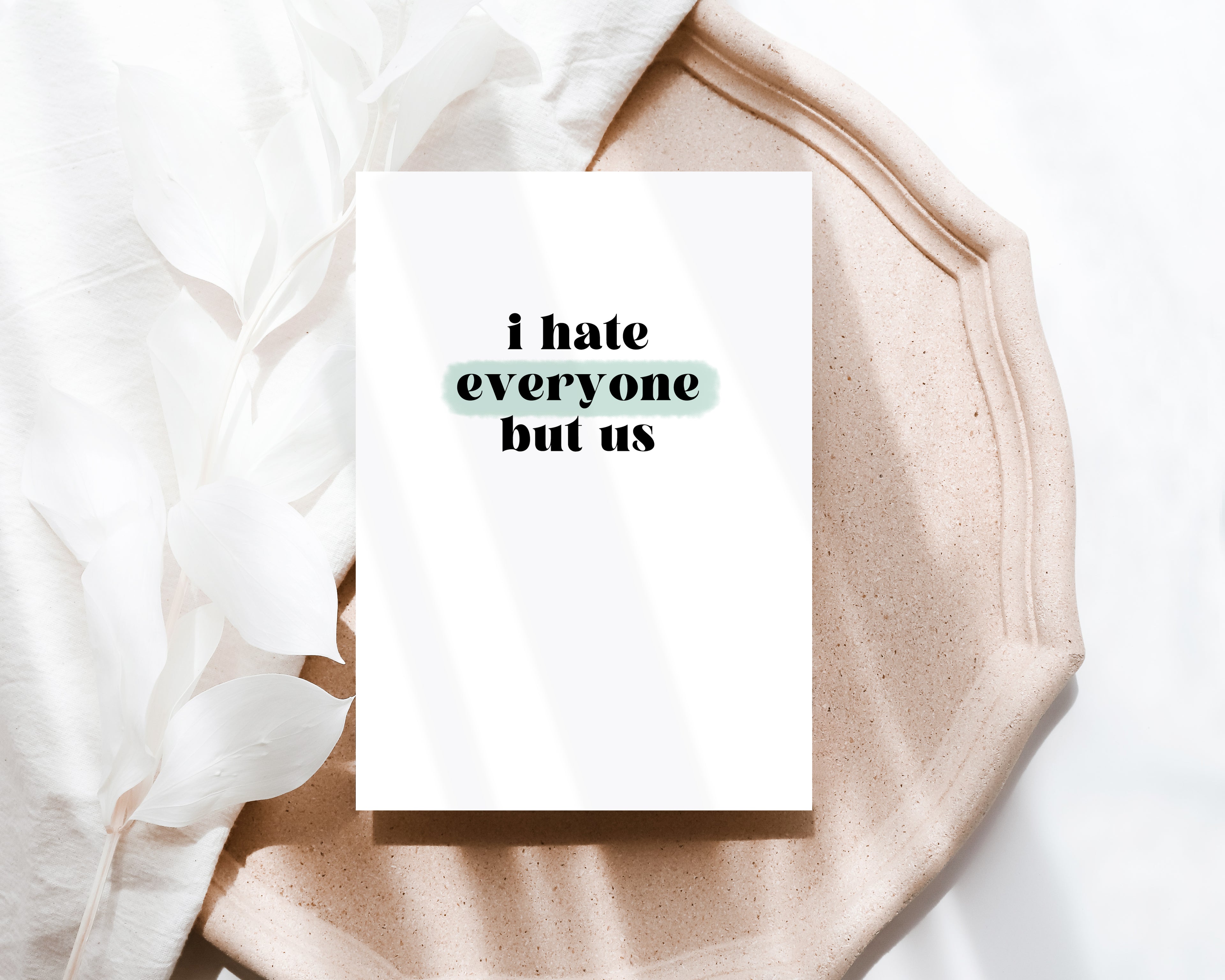 I hate everyone but us  - Creativien
