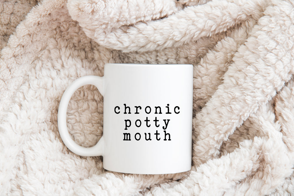 Chronic Potty Mouth Mug  - Creativien
